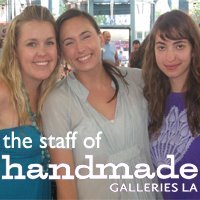 The awesome & incredible staff of LA's Top Gift Shop, Handmade Galleries LA. Keeping you up-to-date on the in-store happenings, hot products and new artists.