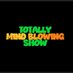 Totally Mindblowing Show (@tmbs1360) Twitter profile photo Totally Mindblowing Show (@tmbs1360) Twitter profile photo