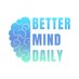 BetterMindDaily (@betterminddaily) Twitter profile photo BetterMindDaily (@betterminddaily) Twitter profile photo