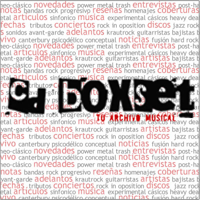 Toda la info sobre el rock y el metal. Notas, reseñas de discos, coberturas de recitales. Cd-Boxset, Tu Archivo Musical!