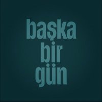 Başka Bir Gün (@baskabirgun_) 's Twitter Profile Photo Başka Bir Gün (@baskabirgun_) 's Twitter Profile Photo