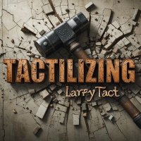 Larry Tact (@tactilizingone) 's Twitter Profile