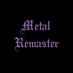 MetalRemaster (@metalremaster) Twitter profile photo MetalRemaster (@metalremaster) Twitter profile photo