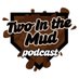 Two In The Mud Podcast (@2inthemud) Twitter profile photo