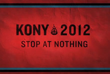 We are a group of people who want to put a stop on Joseph Kony from his bad deeds. Feel free to email us at: lets.stopkony2012@yahoo.com