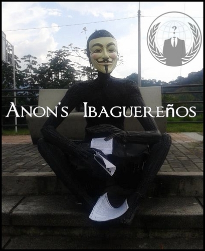 Únete A #Anonymous Ibagué Por Que Todos Unidos Cambiaremos el Mundo Pero No podemos solos,Los Necesitamos a  Ustedes Ibaguereños Únanse y Abran Los Ojos !