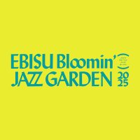 EBISU Bloomin’ JAZZ GARDEN (@ebisujazzgarden) 's Twitter Profile Photo EBISU Bloomin’ JAZZ GARDEN (@ebisujazzgarden) 's Twitter Profile Photo