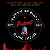 Put'em on Blast Radio Empire Promo (@putonblastradio) 's Twitter Profile