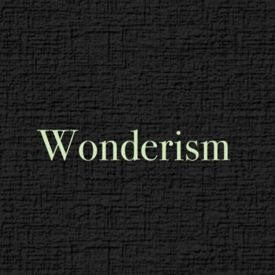__wonderism's profile picture. Backstage of Sharing how we see the world🌎