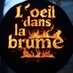 L’Œil dans la Brume (@loeildslabrume) Twitter profile photo L’Œil dans la Brume (@loeildslabrume) Twitter profile photo