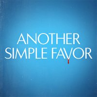 A Simple Favor (@asimplefavor) 's Twitter Profile Photo A Simple Favor (@asimplefavor) 's Twitter Profile Photo