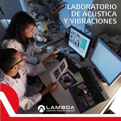 Laboratorio Acreditado ISO-17025 Empresa especializada en la evaluación, análisis, y diseño de sistemas para el control de Ruido y Vibraciones