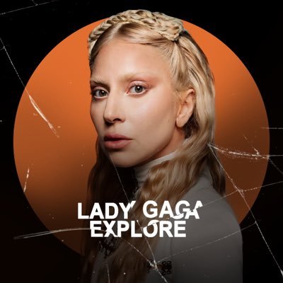 Lady Gaga Explore | ITALIA ๐ฎ๐น Profile