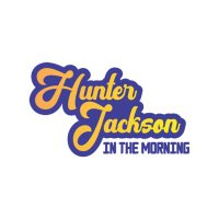 Hunter Jackson In The Morning (@hunterjacksonfm) 's Twitter Profile