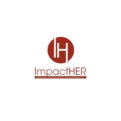 ImpactHER is an impact driven organization that seeks to empower African female entrepreneurs and connect them to ready investors. #womenempowerment🥰