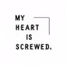 MY HEART IS SCREWED. (@mhiscrewed) Twitter profile photo MY HEART IS SCREWED. (@mhiscrewed) Twitter profile photo