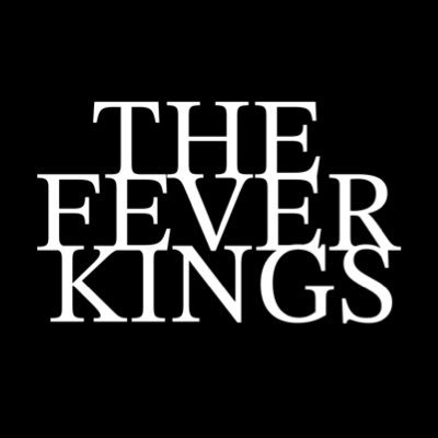 The Fever Kings Profile