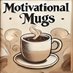 motivationalmugstore (@motivationmug) Twitter profile photo