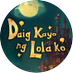 Daig Kayo ng Lola Ko (@daigkayonglola) Twitter profile photo Daig Kayo ng Lola Ko (@daigkayonglola) Twitter profile photo