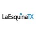 La Esquina TX (@laesquinatx) Twitter profile photo La Esquina TX (@laesquinatx) Twitter profile photo
