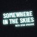 Somewhere in the Skies Podcast (@somewhereskies) Twitter profile photo Somewhere in the Skies Podcast (@somewhereskies) Twitter profile photo