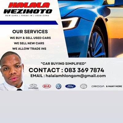 I sell new & used cars all brands
083 369 7874
#HalalaWeziMoto