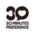 30 MINUTES PREFERENCE公式SNS (@30mpreference) Twitter profile photo 30 MINUTES PREFERENCE公式SNS (@30mpreference) Twitter profile photo