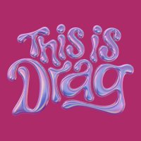 THIS IS DRAG (@thisisdragparty) 's Twitter Profile