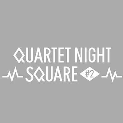 QUARTET NIGHT SQUARE #2さんのプロフィール画像