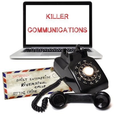Killer Communications a True Crime Podcast Narrated by Mike Morford @TrueCrimeGuy of @AbjackEntertain Research & writing by Abagail Belcastro