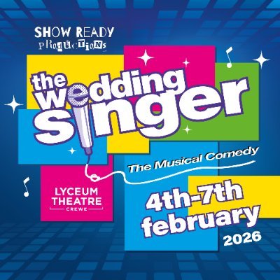 The Wedding Singer | 4-7th Feb 2026 | Crewe Lyceum
📸📽🎼🎹🎭🎨🩰💃🕺
Show Ready Productions | Creative Theatre Company | South Cheshire