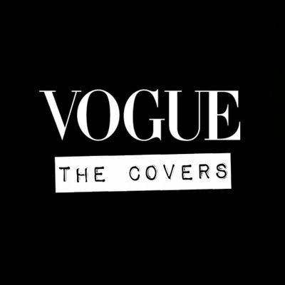 - Check the latest Vogue Covers!
- This is a Fan Page not affiliated to Vogue