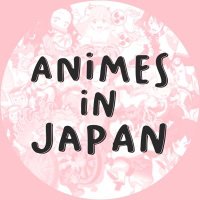 Animes In Japan (@animesinjapan) 's Twitter Profile Photo Animes In Japan (@animesinjapan) 's Twitter Profile Photo