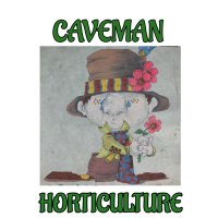 CAVEMAN HORTICULTURE (@keithjessheri) 's Twitter Profile