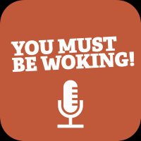 You Must Be Woking Podcast (@youmustbewoking) 's Twitter Profile