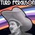 Turd Ferguson (@turdfergus42473) Twitter profile photo Turd Ferguson (@turdfergus42473) Twitter profile photo