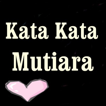 KatakataMutiara (@KKMutiaraa) Twitter KatakataMutiara (@KKMutiaraa) Twitter
