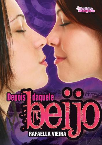 Livro Depois daquele Beijo 💋 da @rafavoficial (1o YA f/f brasileiro)📱: https://t.co/DmQ1x7cFkz