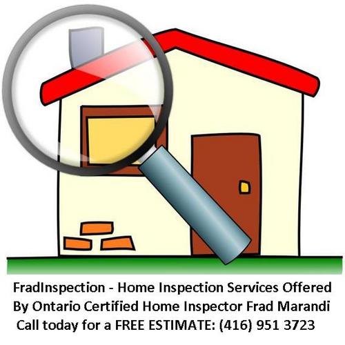 FradInspection - Home Inspection Services Offered By Certified Home Inspector  Call today for a FREE ESTIMATE:   
(416) 951 FRAD - (416) 951 3723