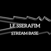 LE SSERAFIM STREAM BASE (@le_stream__17) 's Twitter Profile