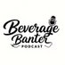 Beverage Banter Podcast (@beveragebanter) Twitter profile photo Beverage Banter Podcast (@beveragebanter) Twitter profile photo
