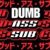 DumbAssSub (@dumbassub) Twitter profile photo DumbAssSub (@dumbassub) Twitter profile photo