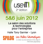 Le salon UseIT 2012 sera l'événement IT leader dans la  région grand sud, des partenariats forts, les 5 et 6 juin 2012 - Halle Tony Garnier - LYON