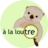 à la loutre