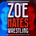 Zoe Hates Wrestling (@zhateswrestling) Twitter profile photo Zoe Hates Wrestling (@zhateswrestling) Twitter profile photo