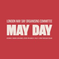 London May Day Organising Committee (@ldnmayday) 's Twitter Profile Photo London May Day Organising Committee (@ldnmayday) 's Twitter Profile Photo