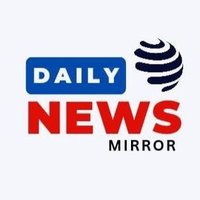 Daily News Mirror (@dailynews_2024) 's Twitter Profile