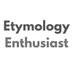 Etymology Enthusiast (@enthuetymology) Twitter profile photo Etymology Enthusiast (@enthuetymology) Twitter profile photo