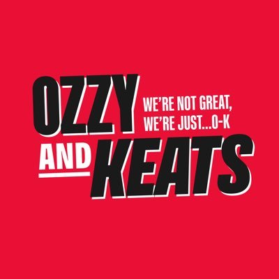 ozzyandkeats's profile picture. Produced by Podcast Nation