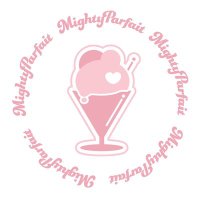 Mighty Parfait【Official】 (@mightyparfait) 's Twitter Profile